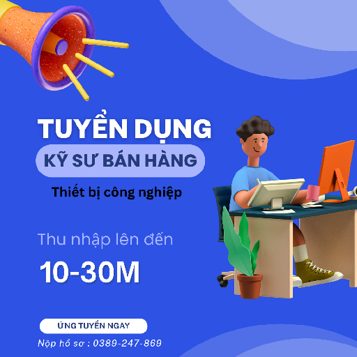 KỸ SƯ BÁN HÀNG - THIẾT BỊ ĐIỆN CÔNG NGHIỆP